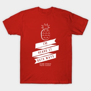 I've Heard it Both Ways T-Shirt